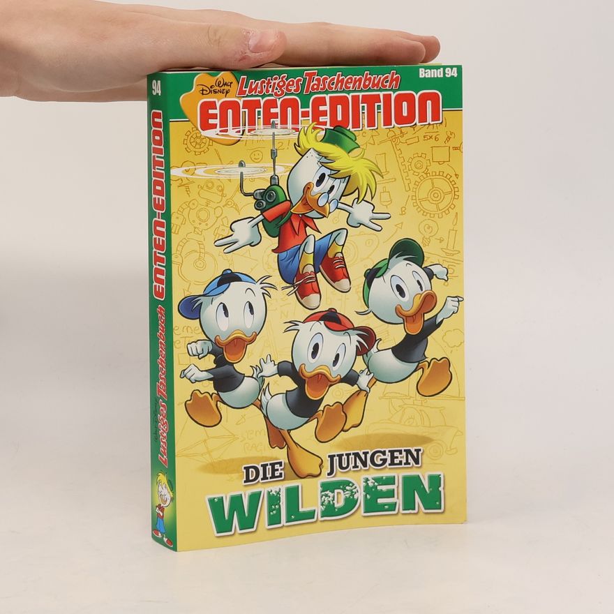 Autorenkollektiv Lustiges Taschenbuch Enten-Edition 94. Die Jungen Wilden