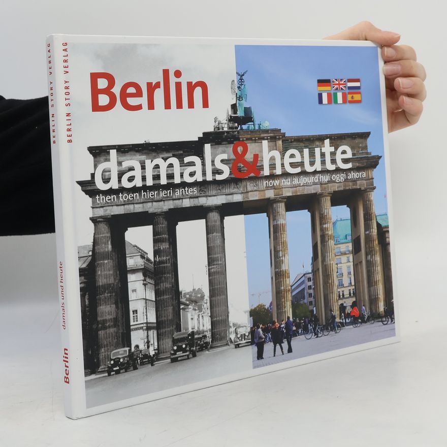 Wieland Giebel Berlin, damals & heute
