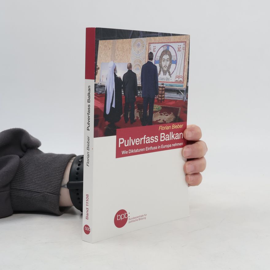 Florian Bieber Pulverfass Balkan