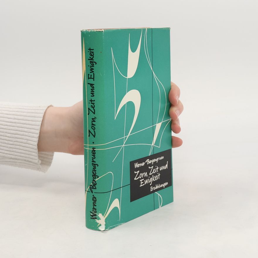 Werner Bergengruen Zorn, Zeit und Ewigkeit