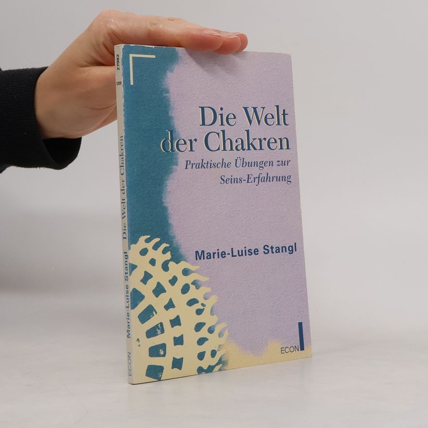 Marie Luise Stangl Die Welt der Chakren