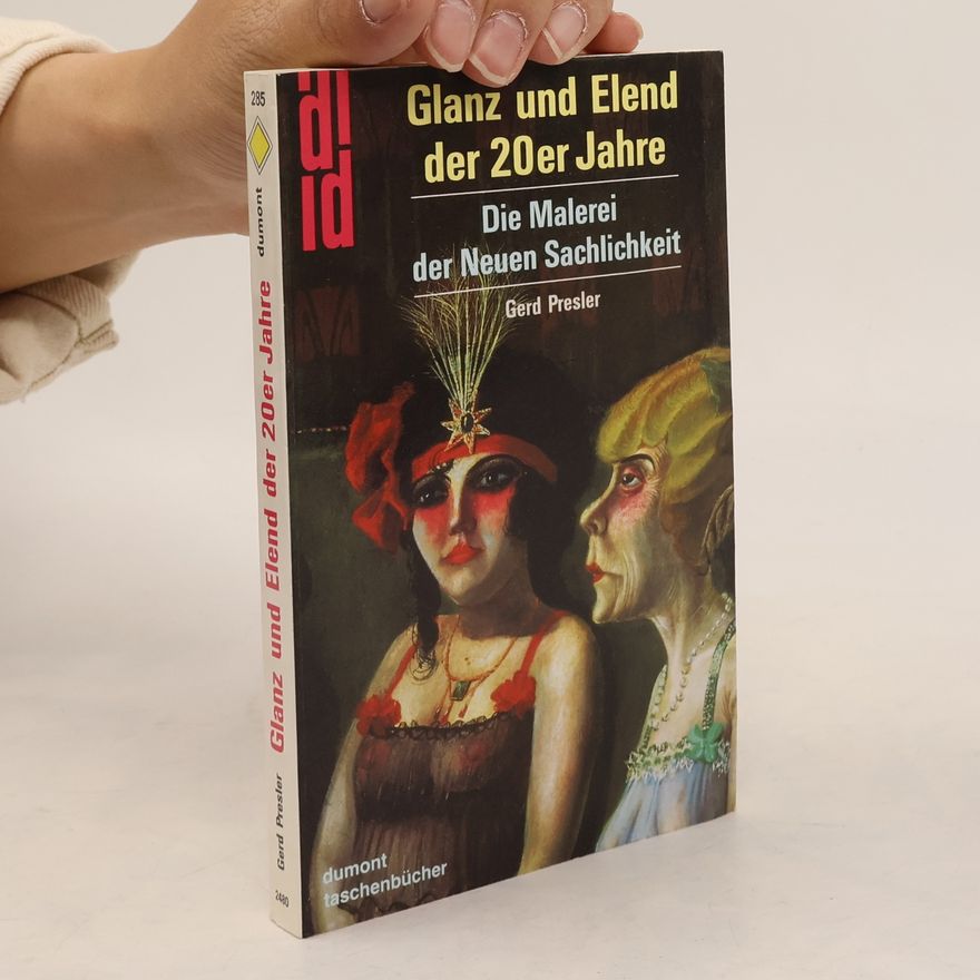 Gerd Presler Glanz und Elend der 20er Jahre