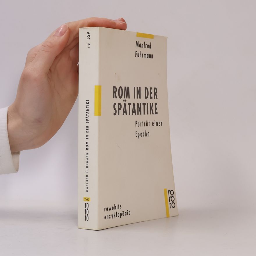 Manfred Fuhrmann Rom in der Spätantike