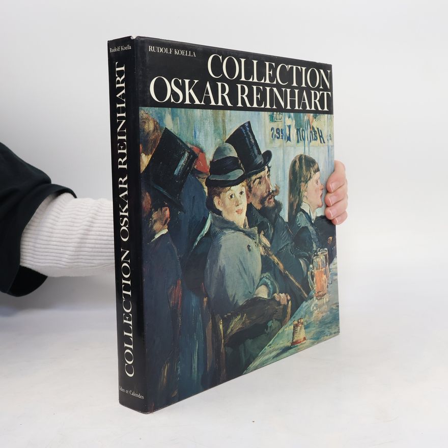Rudolf Koella Collection Oskar Reinhart