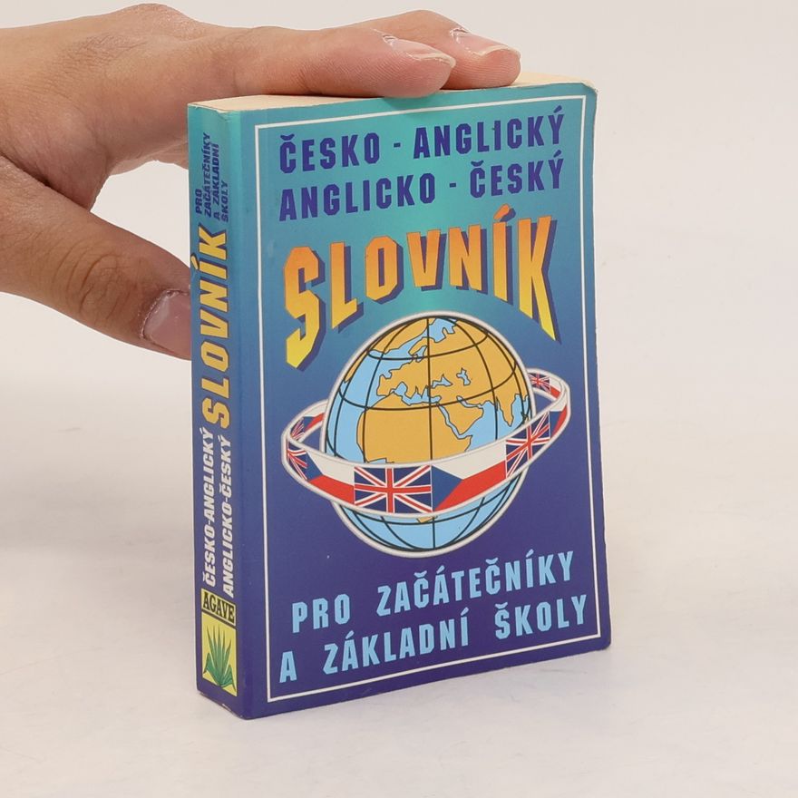 Dědicová Alexandra Česko-anglický a anglicko-český slovník pro začátečníky a základní školy