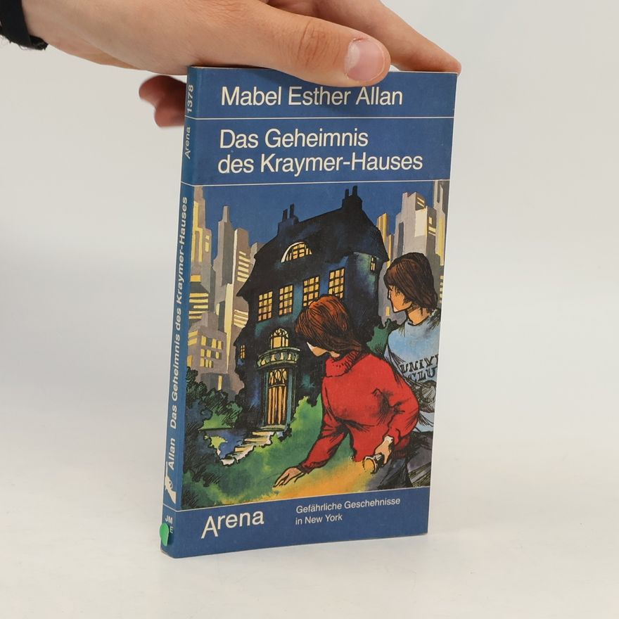 Mabel Esther Allan Das Geheimnis des Kraymer-Hauses