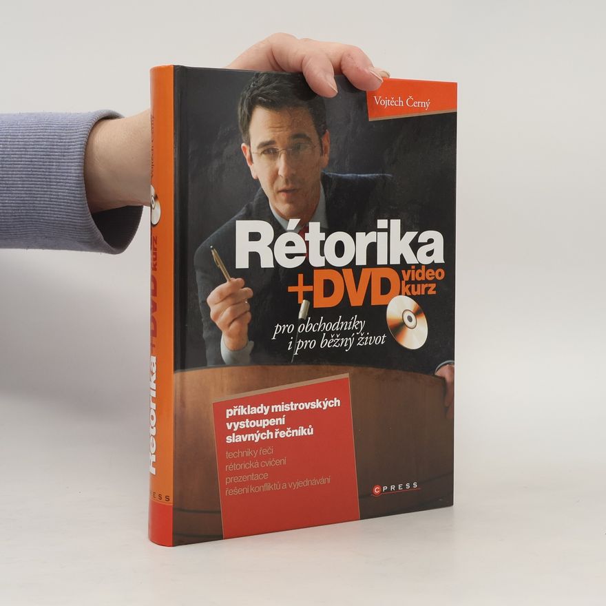 Vojtěch Černý Rétorika pro obchodníky i běžný život