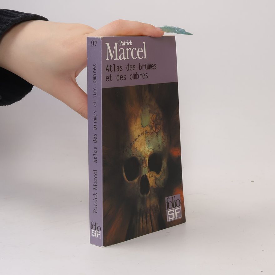 Patrick Marcel Folio SF - 97: Atlas des brumes et des ombres