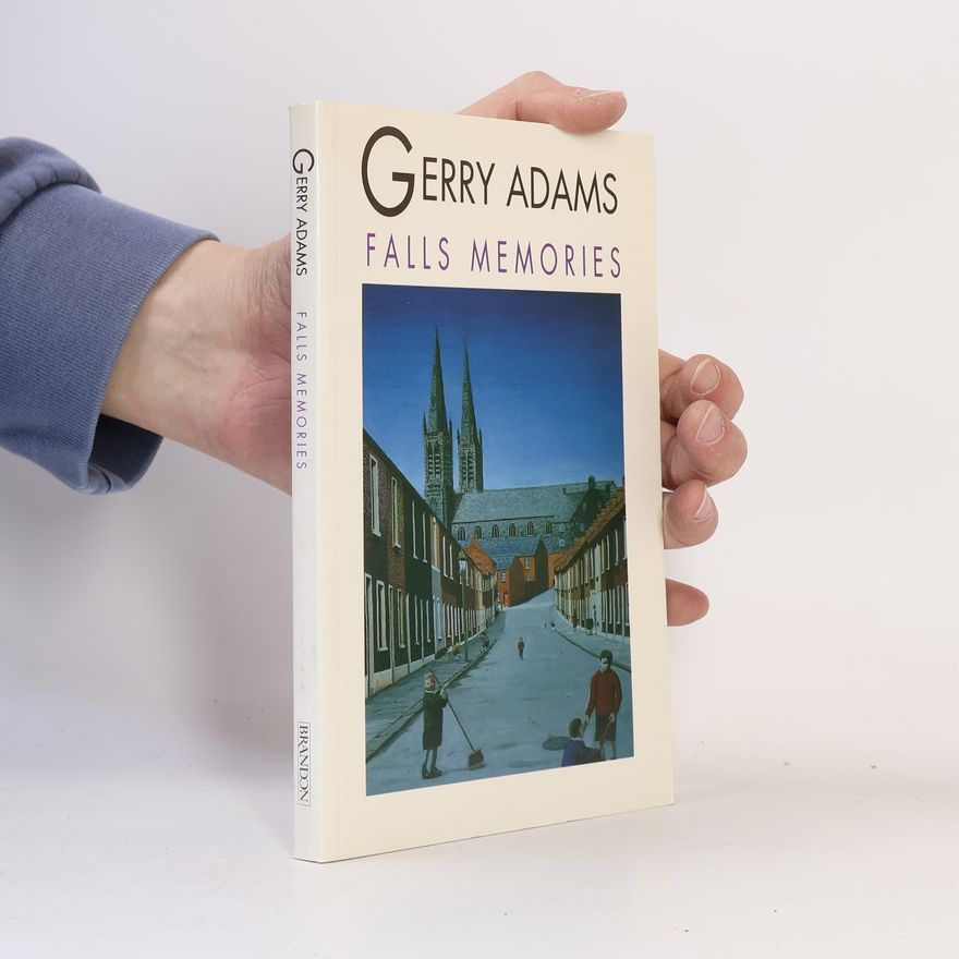 Gerry Adams Falls Memories