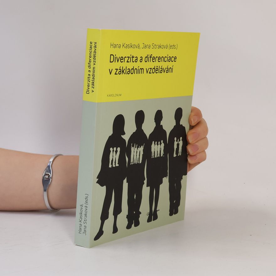 Hana Kasíková Diverzita a diferenciace v základním vzdělávání