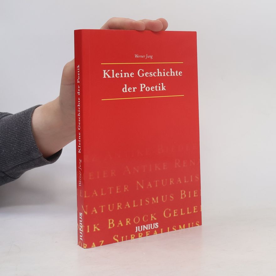 Werner Jung Kleine Geschichte der Poetik