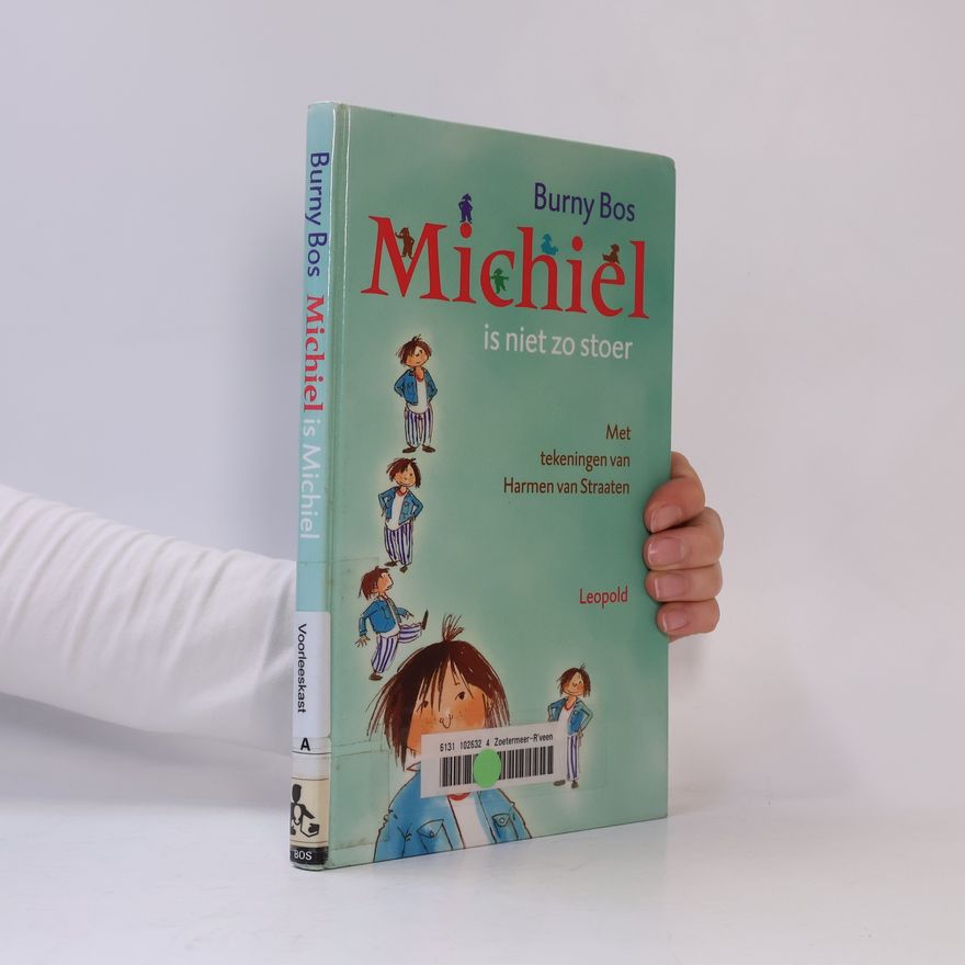 Bernard Gerrit Bos Michiel is niet zo stoer
