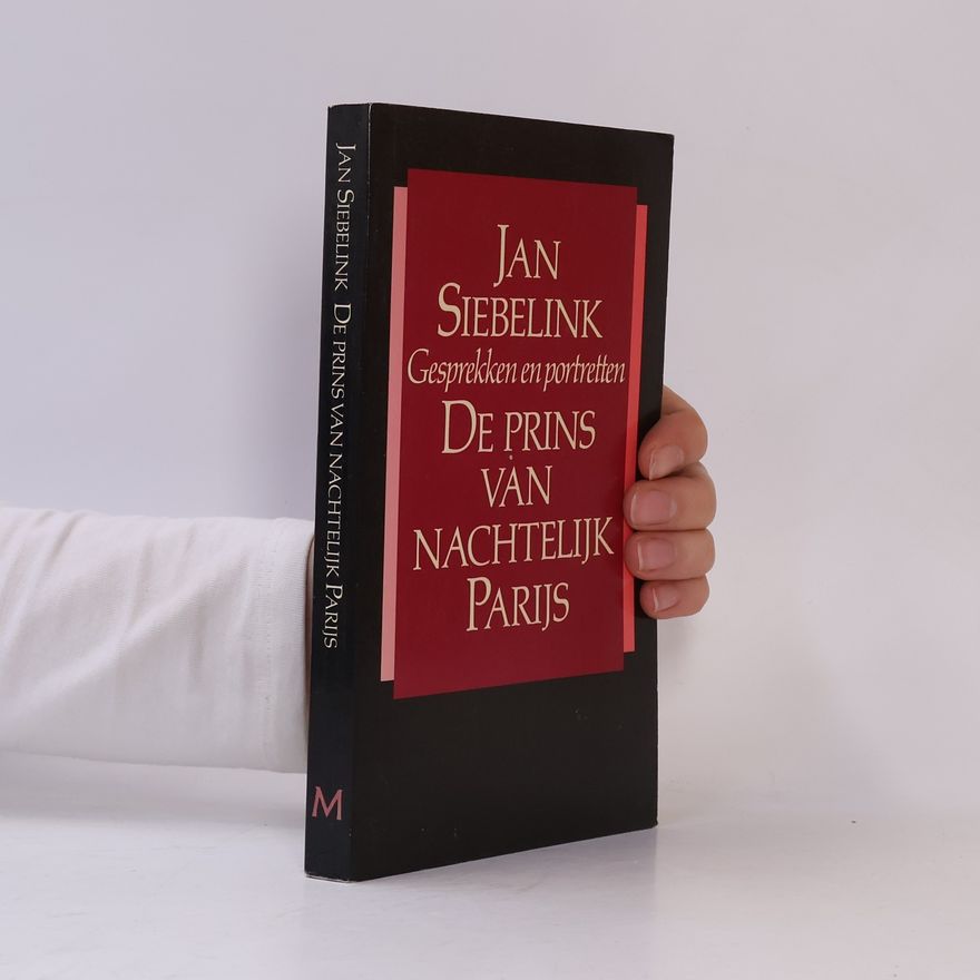 Jan Siebelink De prins van nachtelijk Parijs