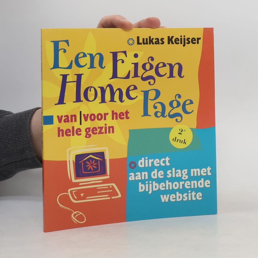 Keijser Lukas Een Eigen Homepage van/voor het hele gezin