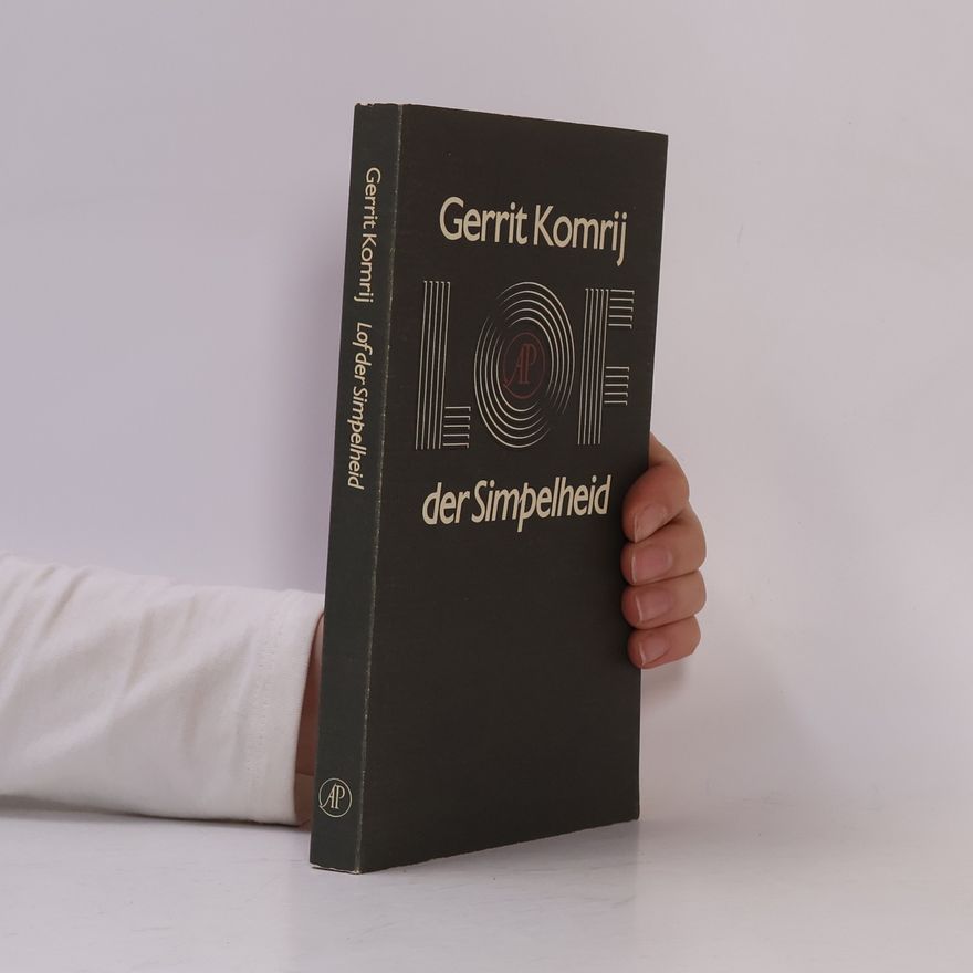 Gerrit Komrij Lof der simpelheid