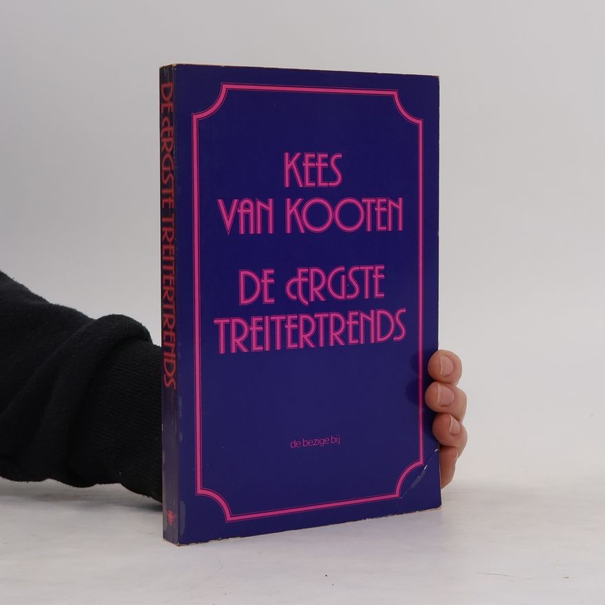 Kees Van Kooten De ergste treitertrends