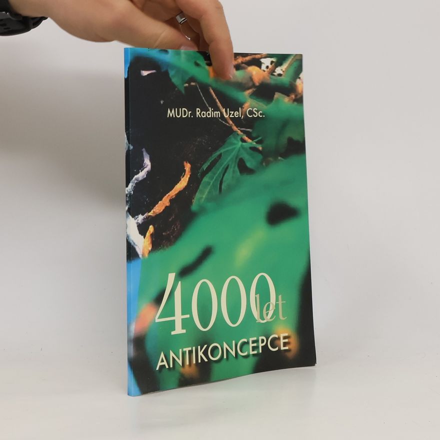 Radim Uzel 4000 let antikoncepce