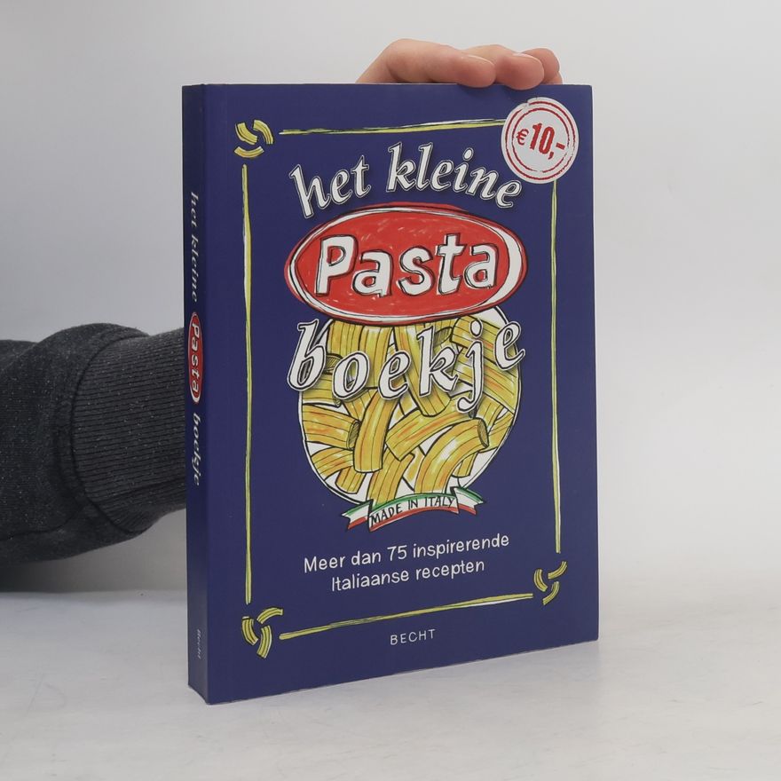 AA.VV. Het kleine pastaboekje. Met meer dan 75 inspirerende Italiaanse recepten
