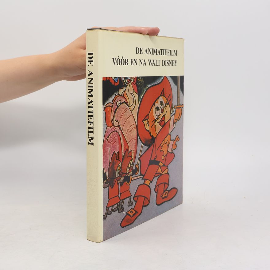 Collectif d'auteurs De animatiefilm vóór en na Walt Disney