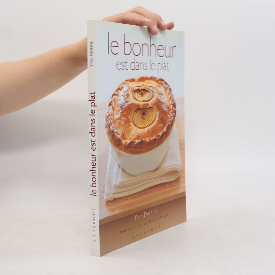 Trish Deseine Le bonheur est dans le plat