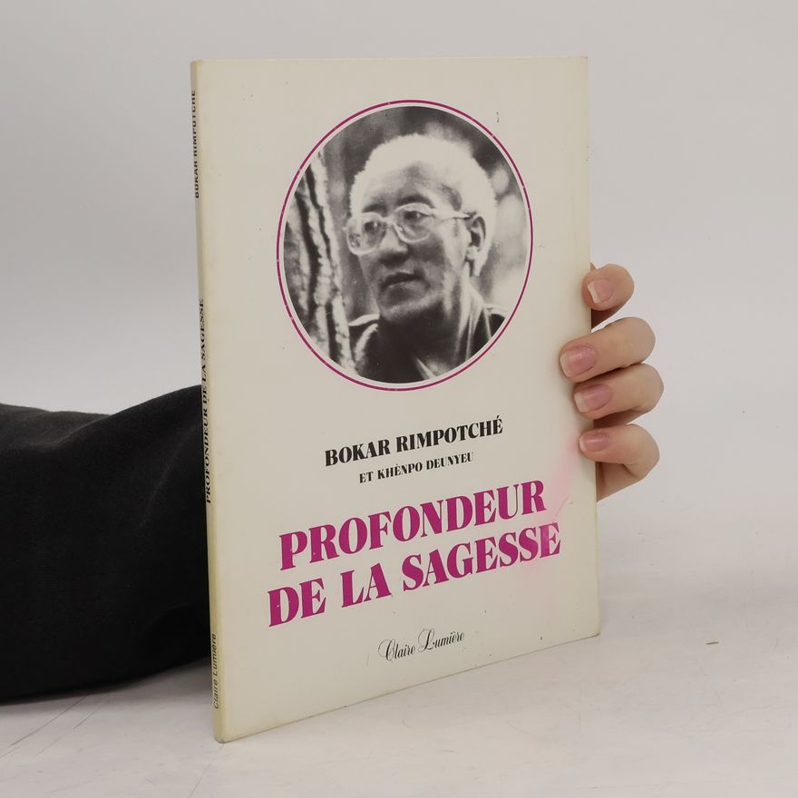 Bokar Rimpotché Profondeur de la sagesse