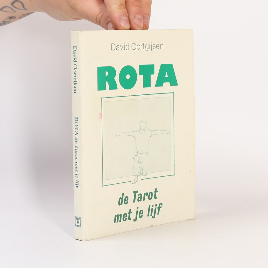 Oortgijsen David Rota. De Tarot met je lijf