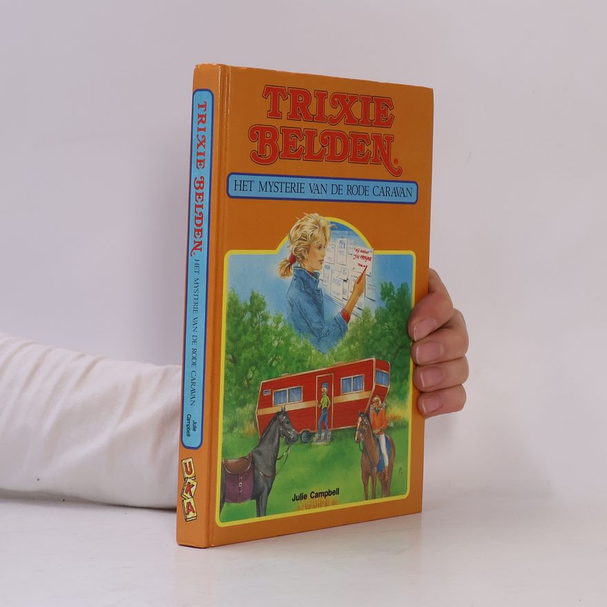 Julie Campbell Trixie Belden. Het mysterie van de rode caravan