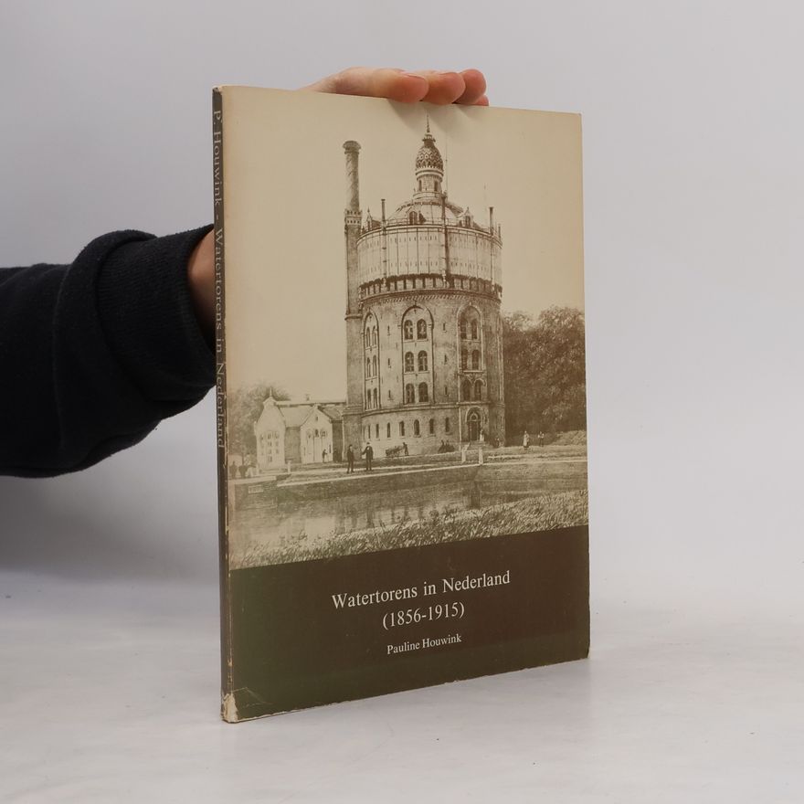 Pauline Houwink Watertorens in Nederland