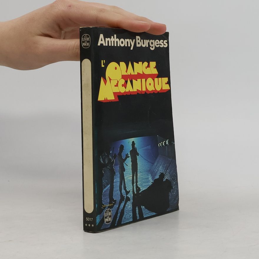 Anthony Burgess L'orange mécanique