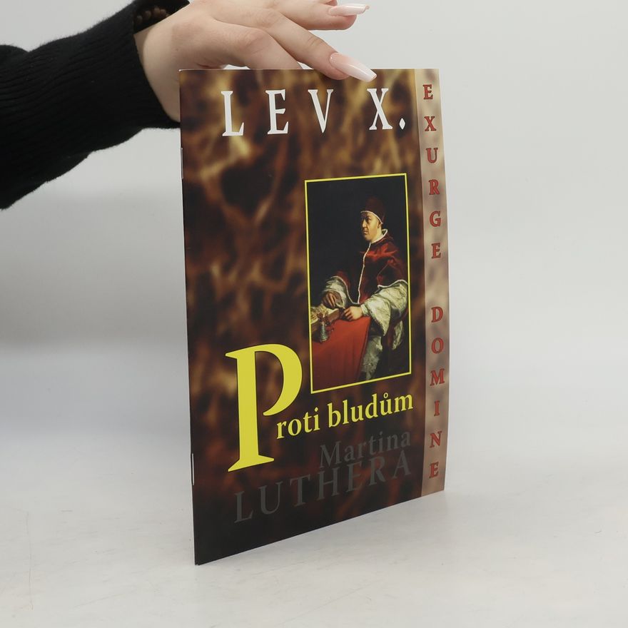 Lev X. Proti bludům Martina Luthera
