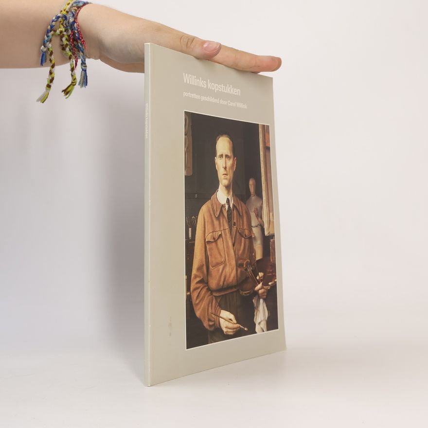Various authors Willinks kopstukken portretten geschädard door Cerel Willink