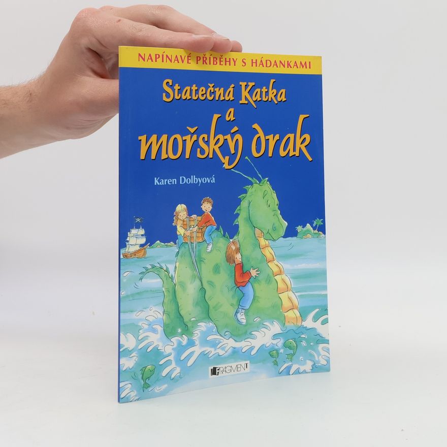 Karen Dollby Statečná Katka a mořský drak