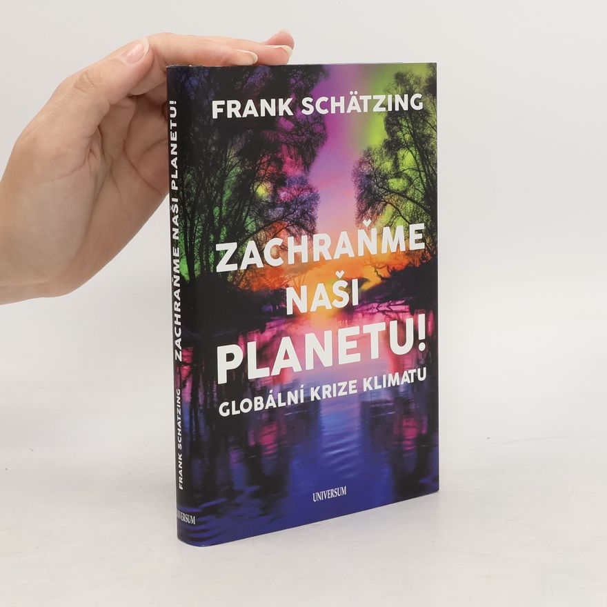 Frank Schätzing Zachraňme naši planetu!