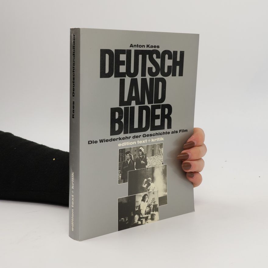 Anton Kaes Deutschlandbilder