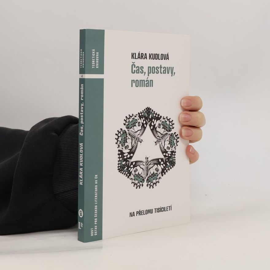 Klára Kudlová Čas, postavy, román na přelomu tisíciletí
