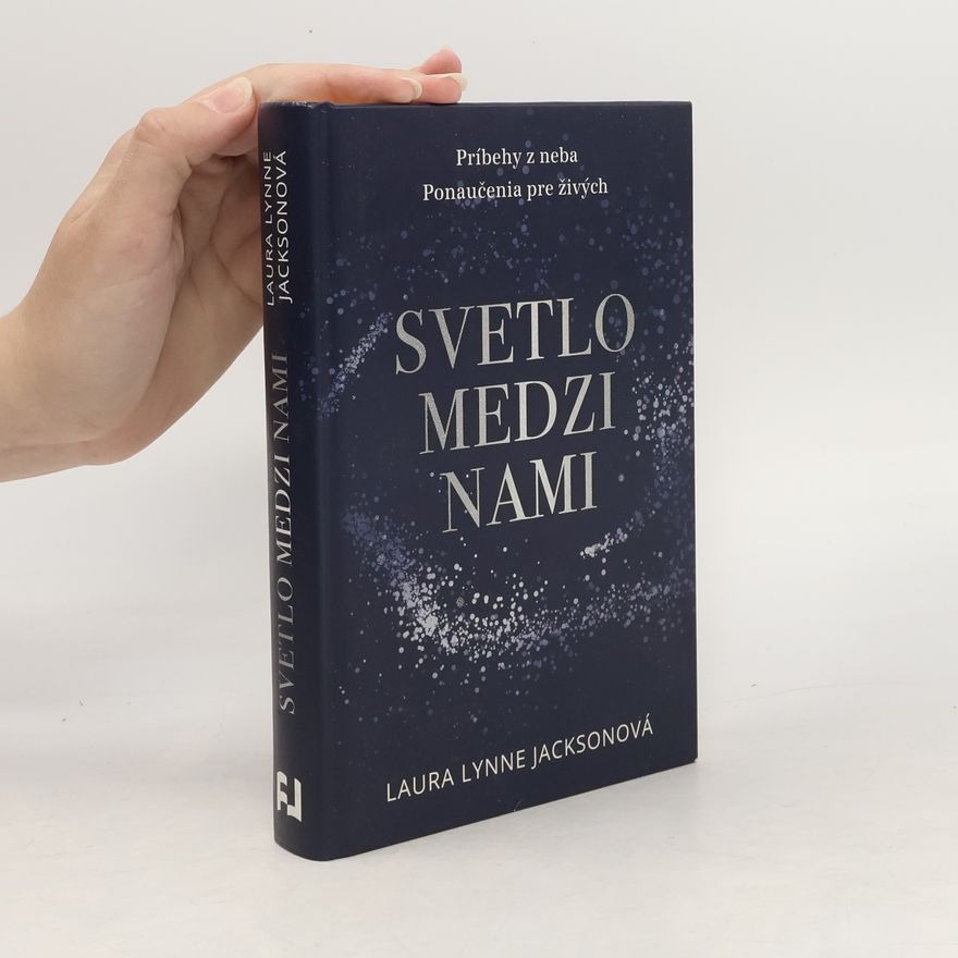 Laura Lynne Jackson Svetlo medzi nami