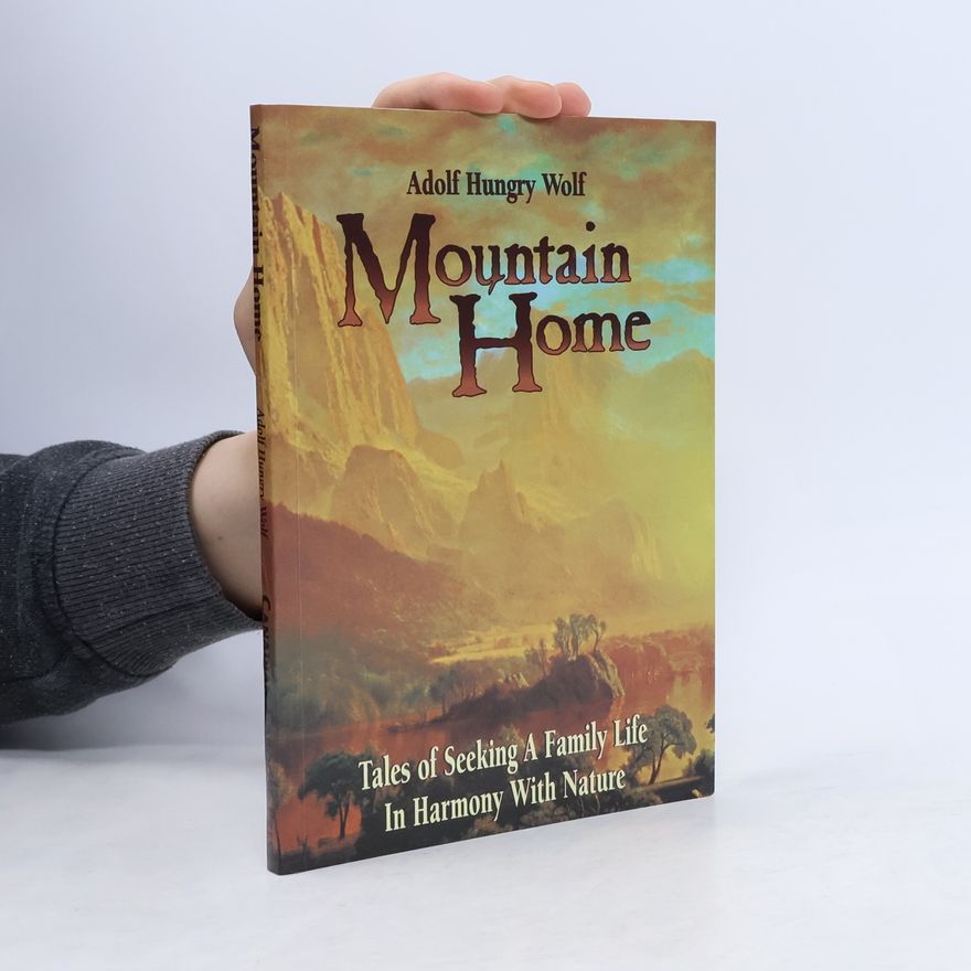 Adolf Hungrywolf Mountain Home