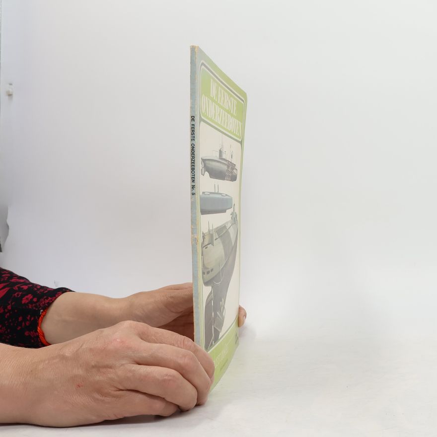 Autores varios De eerste onderzeeboten Nr. 5