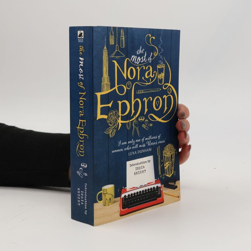 Nora Ephron The Most of Nora Ephron