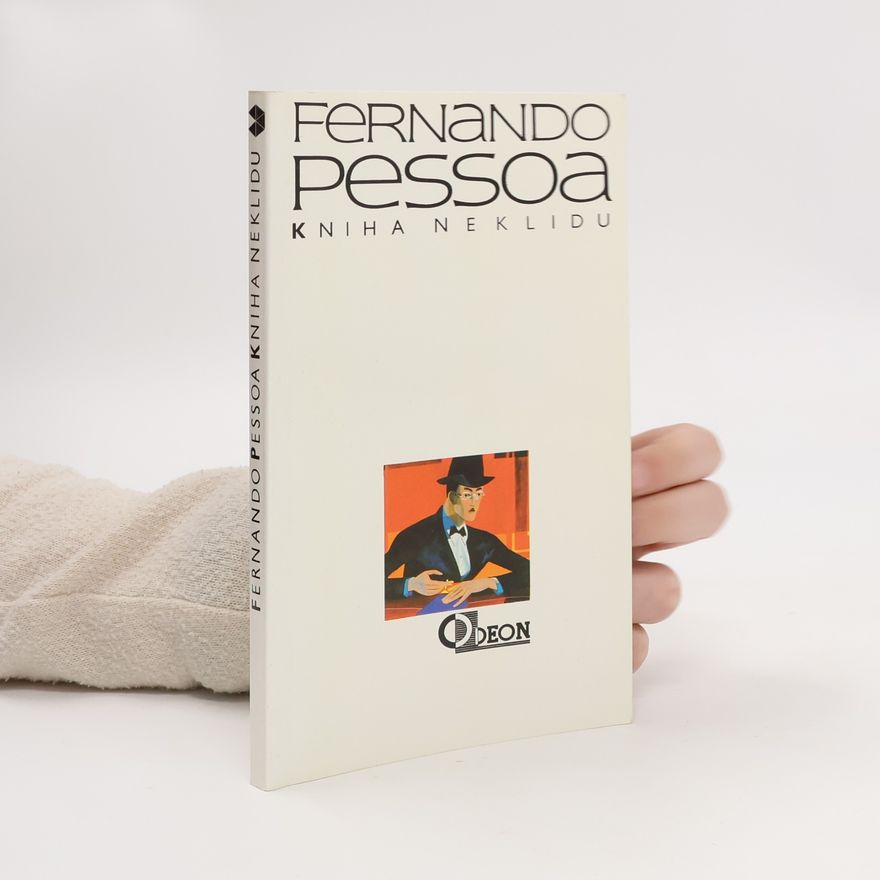 Fernando Pessoa Kniha neklidu