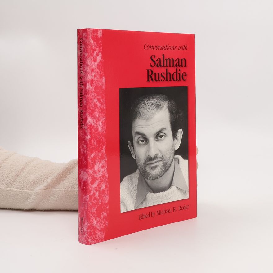 Michael R. Reder Conversations with Salman Rushdie