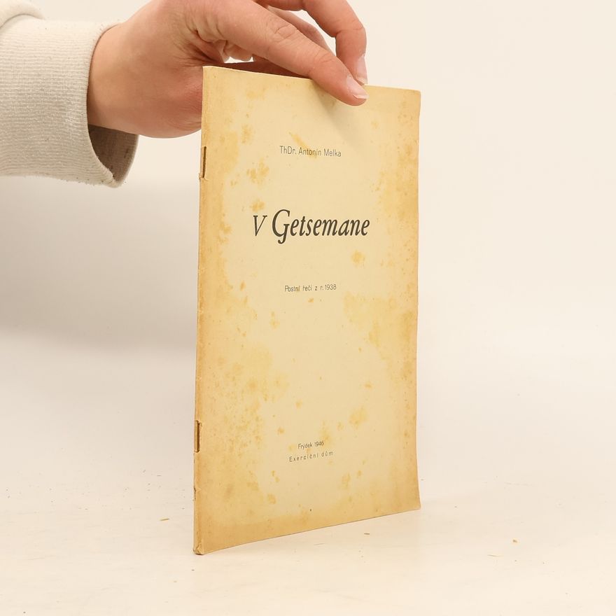 Antonín Melka V Getsemane