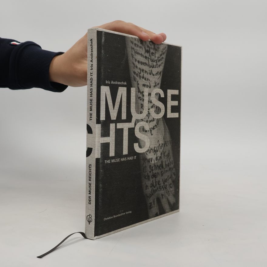 Iris Andraschek Der Muse reicht's