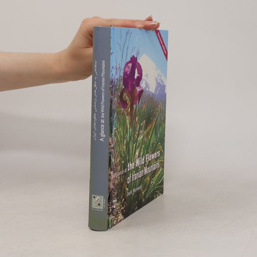 Jalil Noroozi A Glance at the Wild Flowers of Iranian Mountains