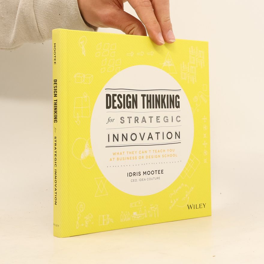 Idris Mootee Design Thinking for Strategic Innovation
