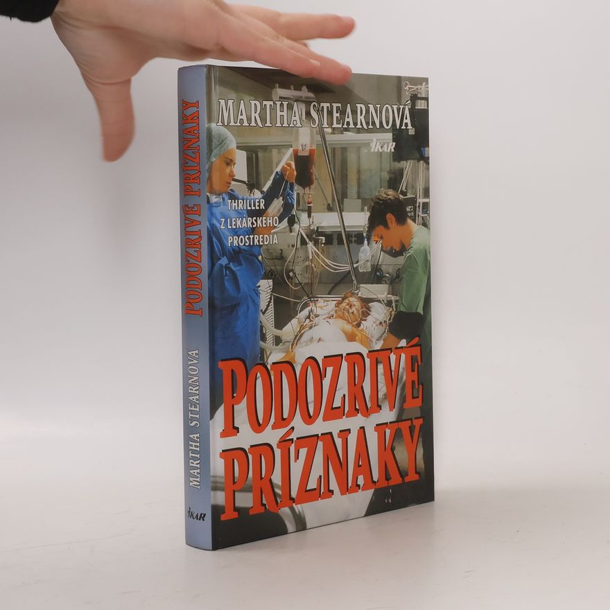 Martha Stearn Podozrivé príznaky