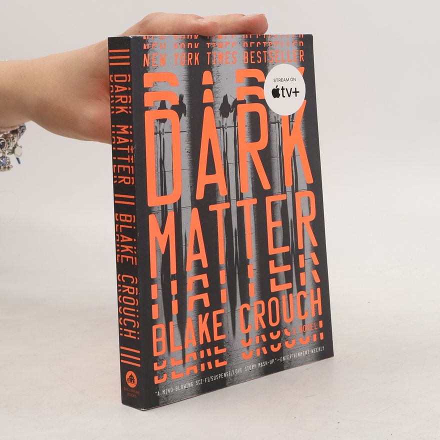 Blake Crouch Dark Matter