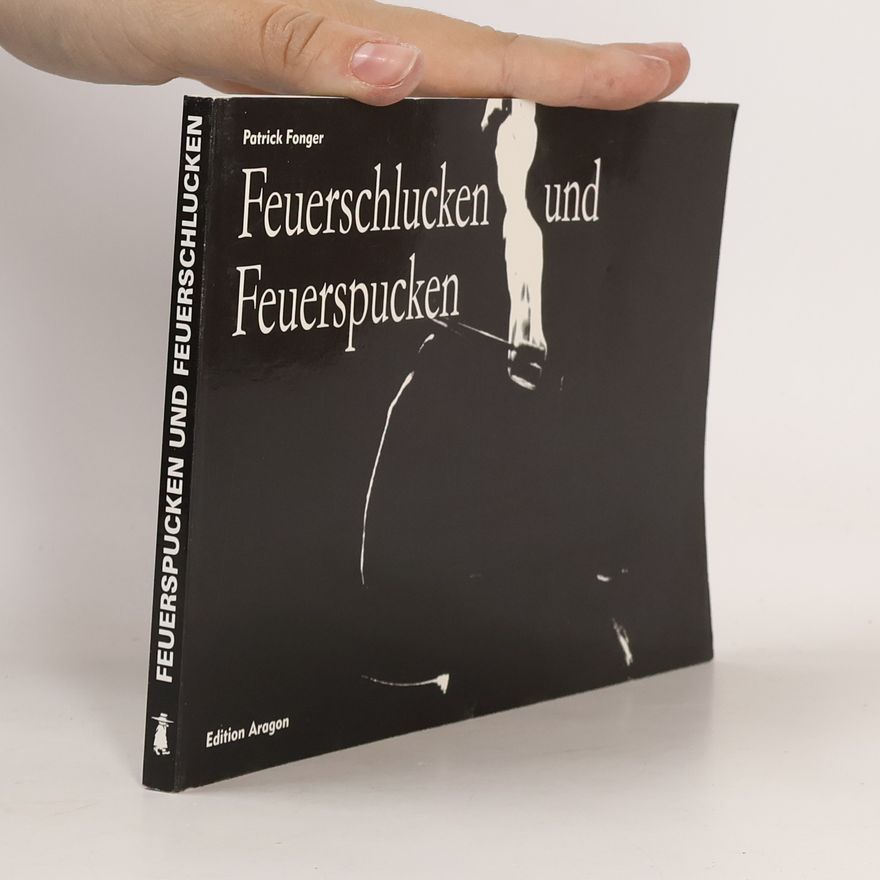 Patrick Fonger Feuerspucken und Feuerschlucken