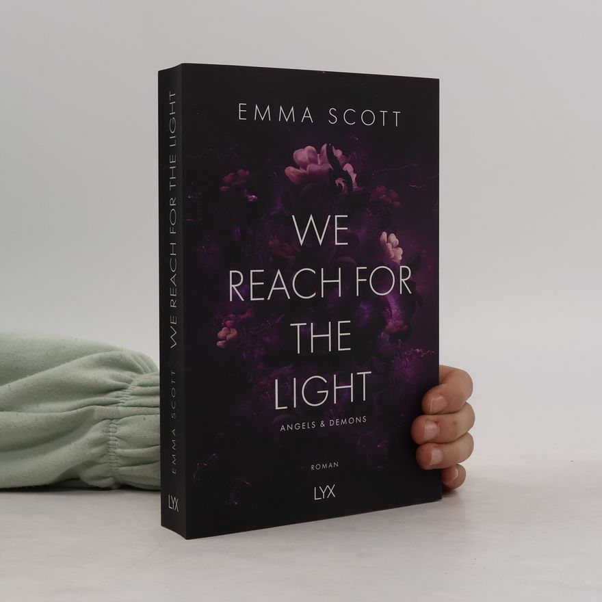 Emma Scott We Reach for the Light / Angels and Demons Bd.2