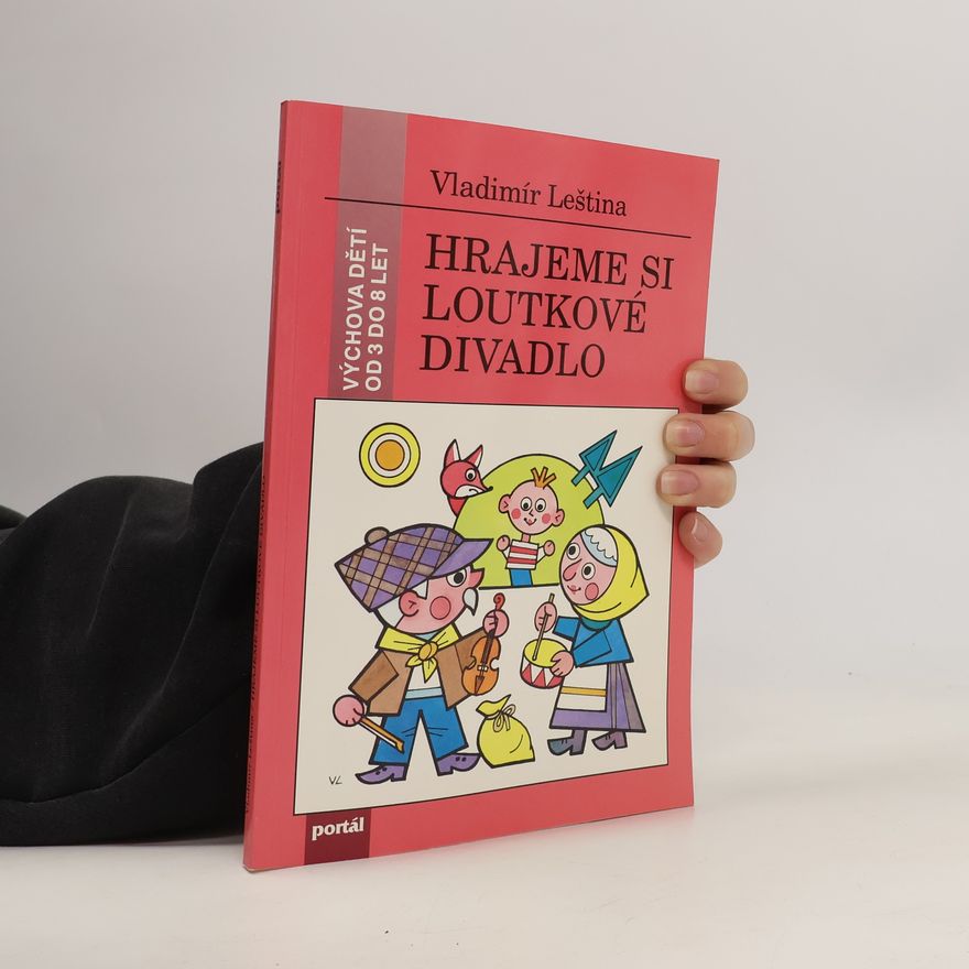Vladimír Leština Hrajeme si loutkové divadlo
